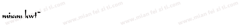 misans hwt字体转换